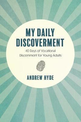 My Daily Discoverment(English, Paperback, Hyde Andrew)