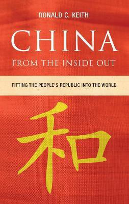 China From the Inside Out(English, Electronic book text, Keith Ronald C.)