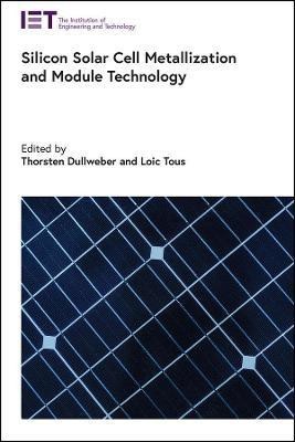 Silicon Solar Cell Metallization and Module Technology(English, Hardcover, unknown)