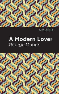 A Modern Lover(English, Paperback, Moore George)