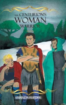 The Centurion's Woman (2)(English, Hardcover, Flieder Amanda)