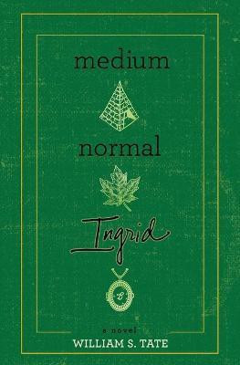Medium Normal Ingrid(English, Paperback, Tate William S)