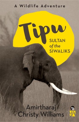 Tipu, Sultan of the Siwaliks(English, Paperback, Williams Kristy)