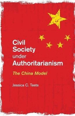 Civil Society under Authoritarianism(English, Paperback, Teets Jessica C.)