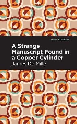 A Strange Manuscript Found in a Copper Cylinder(English, Paperback, Mille James De)
