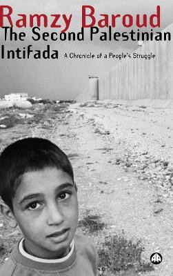 The Second Palestinian Intifada(English, Electronic book text, Baroud Ramzy)