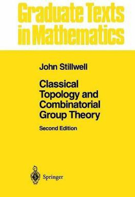 Classical Topology and Combinatorial Group Theory(English, Paperback, Stillwell John)