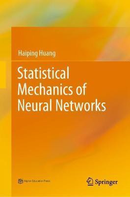 Statistical Mechanics of Neural Networks(English, Hardcover, Huang Haiping)