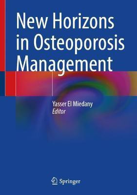 New Horizons in Osteoporosis Management(English, Hardcover, unknown)