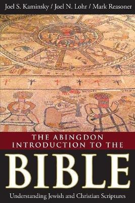 The Abingdon Introduction to the Bible(English, Paperback, Lohr Joel N.)