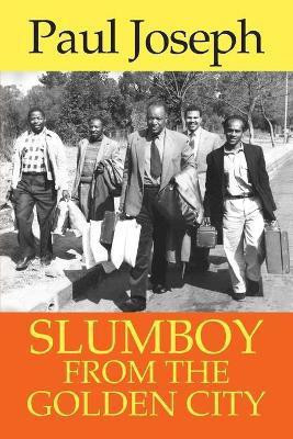 Slumboy from the Golden City(English, Paperback, Joseph Paul)