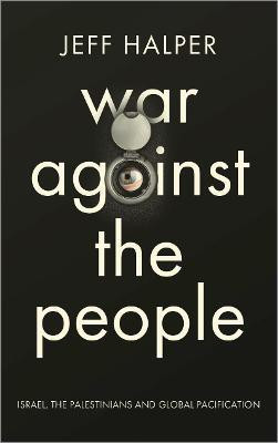 War Against the People(English, Paperback, Halper Jeff)