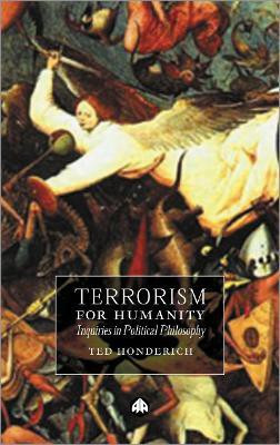 Terrorism for Humanity(English, Paperback, Honderich Ted)
