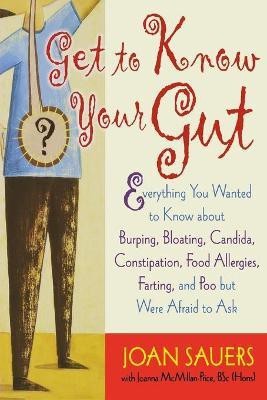 Get to Know Your Gut(English, Paperback, B.Sc. Joanna McMillan-Price)