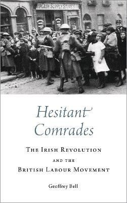 Hesitant Comrades(English, Hardcover, Bell Geoffrey)