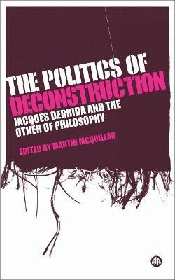 The Politics of Deconstruction(English, Hardcover, unknown)