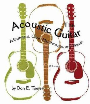 The Acoustic Guitar, Vol. II(English, Paperback, Teeter Don E.)