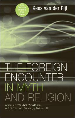 The Foreign Encounter in Myth and Religion(English, Hardcover, van der Pijl Kees)