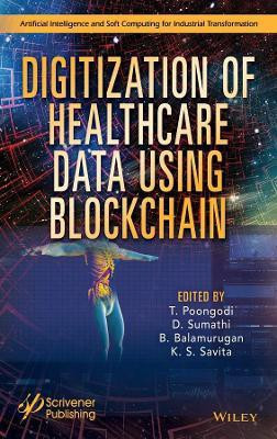 Digitization of Healthcare Data using Blockchain(English, Hardcover, unknown)