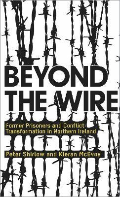 Beyond the Wire(English, Paperback, Shirlow Peter)