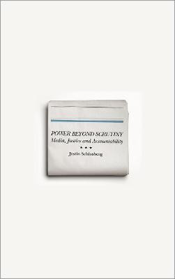 Power Beyond Scrutiny(English, Hardcover, Schlosberg Justin)