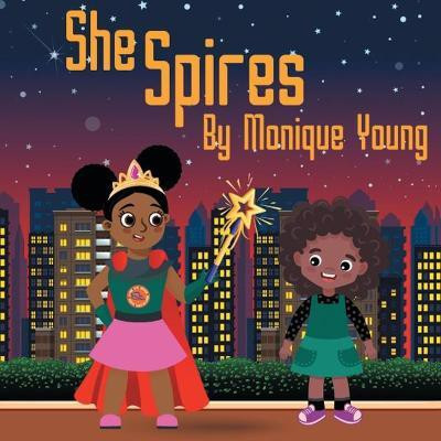 She Spires(English, Paperback, Young Monique)