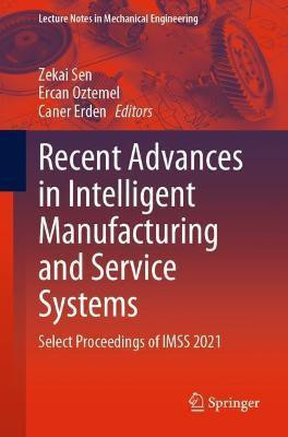 Recent Advances in Intelligent Manufacturing and Service Systems(English, Paperback, unknown)