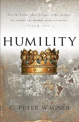 Humility(English, Paperback, Wagner C. Peter)