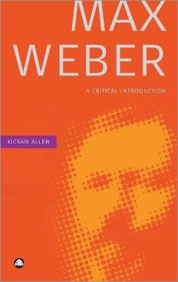Max Weber(English, Paperback, Allen Kieran)