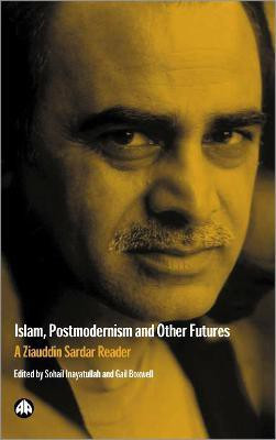 Islam, Postmodernism and Other Futures(English, Hardcover, unknown)