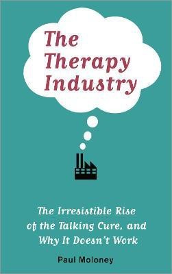 The Therapy Industry(English, Electronic book text, Moloney Paul)