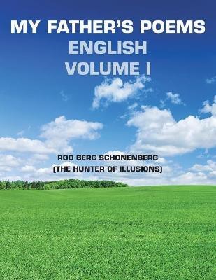 My Father's Poems English Volume L(English, Paperback, Schonenberg Rod Berg)