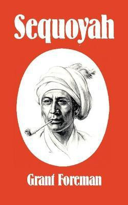 Sequoyah(English, Paperback, Foreman Grant)