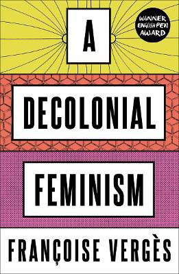 A Decolonial Feminism(English, Electronic book text, Verges Francoise)