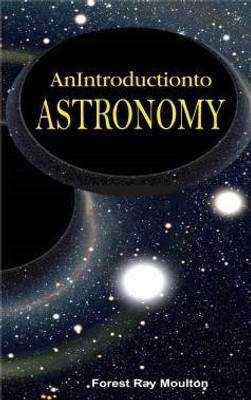 An Introduction to Astronomy(English, Hardcover, Forest Ray Moulton)