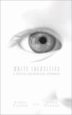 White Identities(English, Paperback, Clarke Simon)