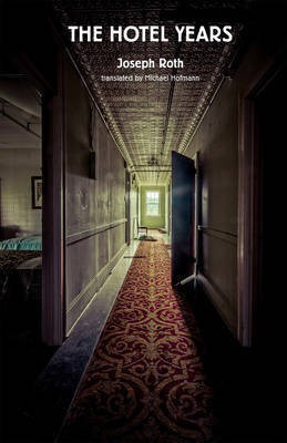 The Hotel Years(English, Electronic book text, Roth Joseph)