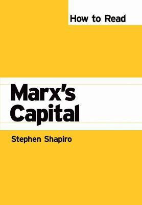 How to Read Marx's Capital(English, Electronic book text, Shapiro Stephen)