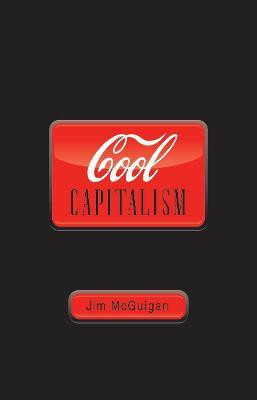 Cool Capitalism(English, Electronic book text, McGuigan Jim)