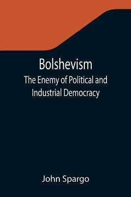 Bolshevism(English, Paperback, Spargo John)