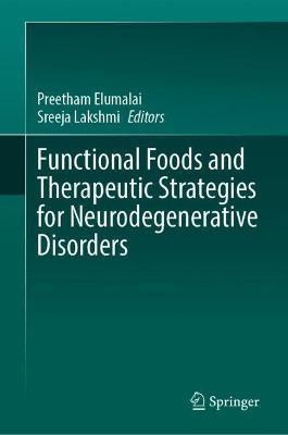 Functional Foods and Therapeutic Strategies for Neurodegenerative Disorders(English, Hardcover, unknown)