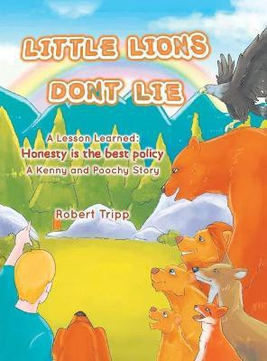Little Lions Don't Lie(English, Hardcover, Tripp Robert)