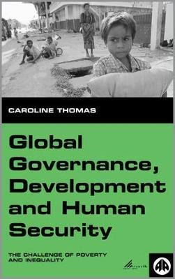 Global Governance, Development and Human Security(English, Paperback, Thomas Caroline)