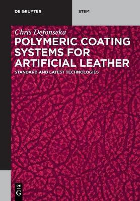 Polymeric Coating Systems for Artificial Leather(English, Paperback, Defonseka Chris)