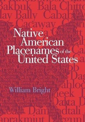 Native American Placenames of the United States(English, Paperback, Bright William)