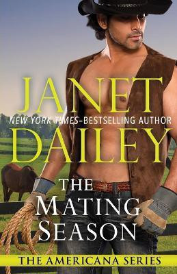 The Mating Season(English, Paperback, Dailey Janet)