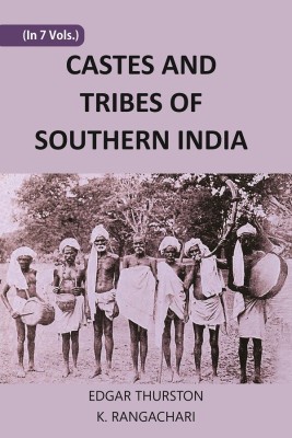 CASTES AND TRIBES OF SOUTHERN INDIA (A and B)(Hardcover, EDGAR THURSTON, K. RANGACHARI)