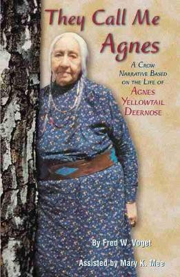They Call Me Agnes(English, Paperback, Voget Fred W.)