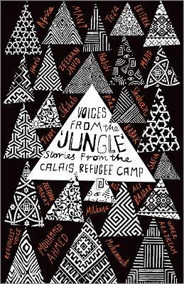 Voices from the 'Jungle'(English, Hardcover, Writers Calais)