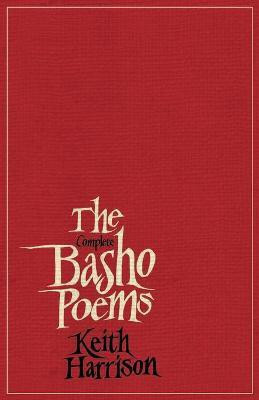 The Complete Basho Poems(English, Paperback, Harrison Keith Dr)